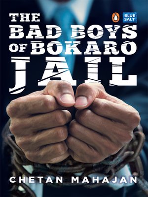 cover image of The Bad Boys of Bokaro Jail